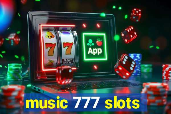 music 777 slots